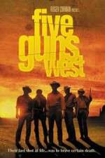 Watch Five Guns West Soap2day