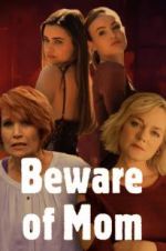 Watch Beware of Mom Soap2day