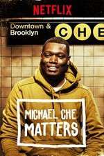 Watch Michael Che Matters Soap2day
