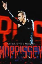 Watch Morrissey Who Put the M in Manchester Soap2day