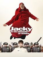 Watch Jacky in the Kingdom of Women Soap2day