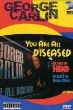 Watch George Carlin: You Are All Diseased Soap2day