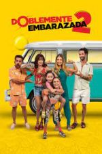 Watch Doblemente Embarazada 2 Soap2day