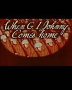 Watch When G.I. Johnny Comes Home (Short 1945) Soap2day