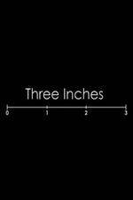 Watch Three Inches Soap2day