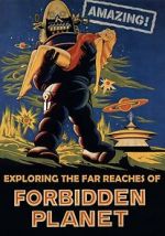 Watch Amazing! Exploring the Far Reaches of Forbidden Planet Soap2day
