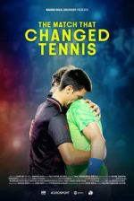 Watch The Match That Changed Tennis Soap2day