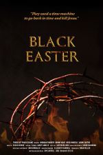 Watch Black Easter Soap2day