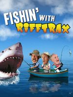 Watch Fishin\' with RiffTrax Soap2day