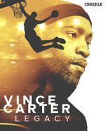 Watch Vince Carter: Legacy Soap2day