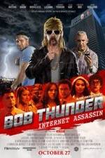 Watch Bob Thunder: Internet Assassin Soap2day