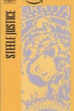 Watch Steele Justice Soap2day