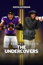 Watch Eli Manning Presents: The Undercovers - Justin Jefferson Soap2day