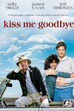 Watch Kiss Me Goodbye Soap2day
