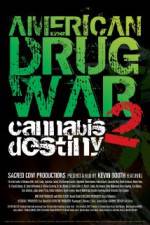 Watch American Drug War 2 Cannabis Destiny Soap2day