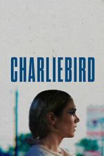 Watch Charliebird Soap2day