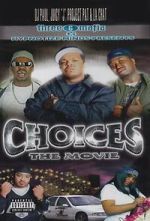Watch Three 6 Mafia: Choices - The Movie Soap2day
