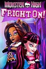 Watch Monster High: Fright On Soap2day