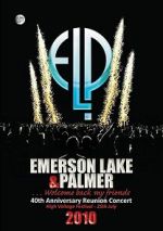 Watch Emerson, Lake & Palmer - 40th Anniversary Reunion Concert Soap2day
