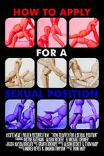 Watch How to Apply for a Sexual Position (Short 2017) Soap2day