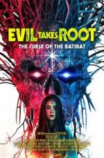 Watch Evil Takes Root Soap2day