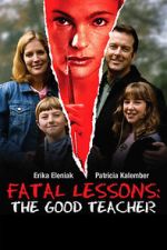 Watch Fatal Lessons: The Good Teacher Soap2day