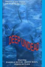 Watch Deep Undead Soap2day