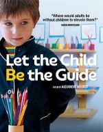 Watch Let the Child Be the Guide Soap2day