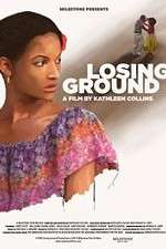 Watch Losing Ground Soap2day
