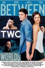 Watch Between Two Worlds Soap2day