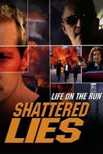 Watch Shattered Lies Soap2day