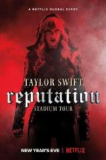 Watch Taylor Swift: Reputation Stadium Tour Soap2day