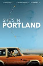 Watch She\'s in Portland Soap2day