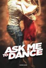 Watch Ask Me to Dance Soap2day