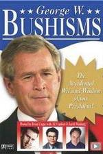 Watch Bushisms Soap2day