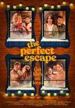 Watch The Perfect Escape Soap2day
