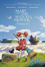 Watch Mary and the Witch\'s Flower Soap2day