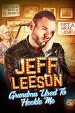 Watch Jeff Leeson: Grandma Used to Heckle Me (TV Special 2019) Soap2day