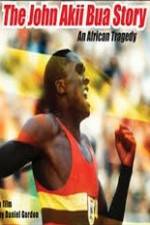 Watch The John Akii Bua Story An African Tragedy Soap2day