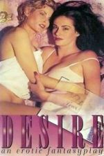 Watch Desire: An Erotic Fantasyplay Soap2day