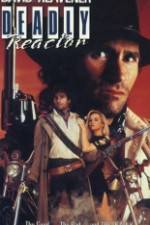 Watch Deadly Reactor Soap2day