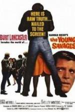 Watch The Young Savages Soap2day