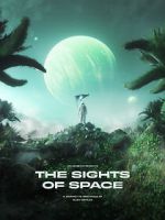 Watch THE SIGHTS OF SPACE: A Voyage to Spectacular Alien Worlds Soap2day