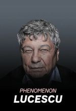 Watch Lucescu Phenomenon Soap2day