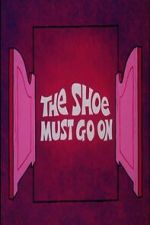 Watch The Shoe Must Go On Soap2day
