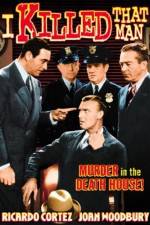 Watch I Killed That Man Soap2day