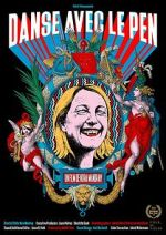 Watch Dancing with Le Pen Soap2day