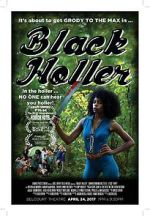 Watch Black Holler Soap2day