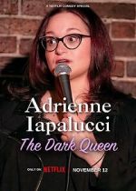 Watch Adrienne Iapalucci: The Dark Queen Soap2day