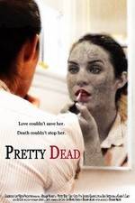 Watch Pretty Dead Soap2day